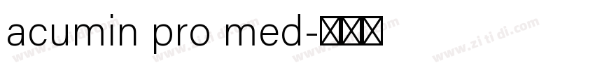 acumin pro med字体转换